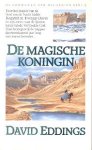 Eddings, David - De Kronieken van Belgarion 2: De Magische Koningin