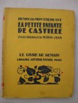 Montherlant, Henry de - La petite infante de Castille.
