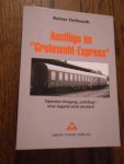 Dellmuth, Rainer - DDR: Ausflüge im "Grotewohl-Express". Operativ-Vorgang "Lehrling": Eine Jugend wird zerstört!