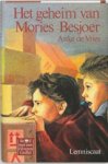 Anke de Vries - Het geheim van Mories Besjoer Anke de Vries - Het geheim van Mories Besjoer