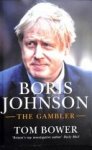 Tom Bower - Boris Johnson