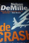 DeMille Nelson - De Crash, niemand weet wat er echt gebeurde in de lucht die nacht... DeMille Nelson - De Crash, niemand weet wat er echt gebeurde in de lucht die nacht...