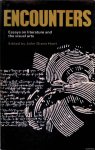 Hunt, John Dixon (editor) - Encounters: A Collection of Essays on Literature and the Visual Arts