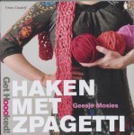 Geesje Mosies - Get Hoooked! Haken met zpagetti
