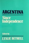 Leslie Bethell - Argentina Since Independence