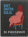 Bret Easton Ellis, geen - De figuranten