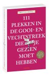 Theo van Oeffelt - 111 plekken in de Gooi- en Vechtstreek die je gezien moet hebben / 111 plekken-serie Theo van Oeffelt - 111 plekken in de Gooi- en Vechtstreek die je gezien moet hebben / 111 plekken-serie