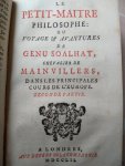 Soalhat de Mainvillers, Genu - Le Petit-Maître Philosophe, ou Voyages et avantures de Genu Soalhat Chevalier de Mainvillers dans les Principales Cours de l' Europe.(premiere partie, 3 parties en un seul volume)