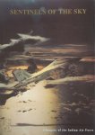 R.K. Pal - Sentinels of the Sky Glimpses of the Indian Air Force