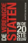 Maarten van Rossem - De Verenigde Staten in de twintigste eeuw
