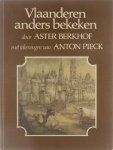 Berkhof Aster / Pieck Anton, Anton Pieck - Vlaanderen anders bekeken