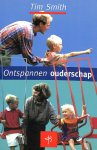 Smith, Tim - Ontspannen ouderschap