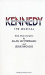 Leslie Bricusse; Allan Jay Friedman - Kennedy The Musical