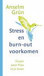 Anselm Grün 10260 - Stress en burn-out voorkomen ervaar weer flow in je leven