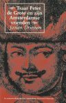 DRIESSEN, JOZIEN J. - Tsaar Peter de grote en zijn Amsterdamse vrienden