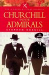 Roskill, S - Churchill and the Admirals