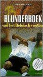 F. van Laeken - Blunderboek van het Belgisch voetbal, inclusief de Anderlechtmemoires van Jean Elst
