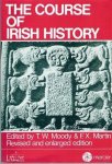 MOODY T.W. & MARTIN F.X. (Edit.) - The Course of Irish History. Revised and enlarged edition!