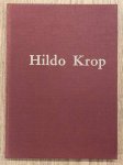 KROP, HILDO - J. LEUPEN & W.JOS DE GRUYTER. - Hildo Krop.