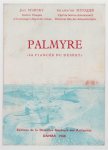 Jean Starcky - Palmyre, 'la fiancee du desert'