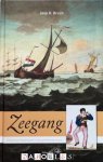 Jaap R. Bruijn - Zeegang. Zeevarend Nederland in de achttiende eeuw Jaap R. Bruijn - Zeegang. Zeevarend Nederland in de achttiende eeuw