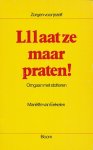 Eekelen, Mariëtte van - Lllaat ze maar praten ! Omgaan met stotteren.
