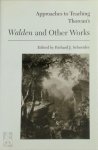 Richard J. Schneider - Approaches to Teaching Thoreau's Walden and Other Works