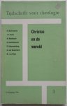 Schillebeeckx E, Bortnowska H, Nelis J T, Hulsbosch A, e.a. - Tijdschrift voor theologie  Christus en de wereld 6e jaargang nr 3 1966