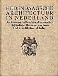 EIBINK, A. - Hedendaagsche architectuur in Nederland. Architecture hollandaise d 'aujourd 'hui. Holländische Baukunst von heute. Dutch architecture of today. 225 afbeeldingen onder auspiciën van den Bond van Nederlandsche Architecten.  B.N.A.
