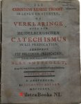 Smytegelt, (Smijtegelt, Smijtegeld), Bernardus - Des Christens eenige troost in leven en sterven, of Verklaringe over den Heidelbergschen Catechismus in LII. predicatien; benevens vyf belydenis-predicatien, ....