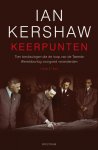Ian Kershaw 11448 - Keerpunten tien beslissingen die de tweede wereldoorlog voorgoed veranderden, 1940-1941