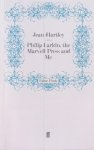 Hartley, Jean - Philip Larkin, the Marvell Press and Me Hartley, Jean - Philip Larkin, the Marvell Press and Me