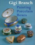 Gigi Branch - Painting Porcelain Boxes