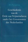 LOO, Dr. P.J. VAN - Geschiedenis van de Orde van Vrijmetselaren onder het Grootoosten der Nederlanden