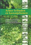Mulder, Tonny - Achter leilinden en kastanjebomen. De geschiedenis van boerderijen, landhuizen en hun bewoners in de voormalige gemeente Diepenveen.