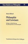 HÜBSCH, S. - Philosophie und Gewissen. Beiträge zur Rehabilitierung des philosophischen Gewissenbegriffs.