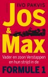 Ivo Pakvis 182363 - Jos & Max Vader en zoon Verstappen en hun strijd in de Formule 1