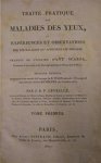 J.B.F. Léveillé - Traité Pratique des Maladies des Yeux ou Expériences et Observations sur les Maladies qui affectent ces Organes