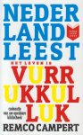 Campert (’s-Gravenhage, 28 juli 1929 – Amsterdam, 4 juli 2022), Remco Wouter - Het leven is vurrukkulluk - Camperts eerste roman, Volmaakt van sfeergeving en beschrijving van zijn milieu.