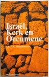 Elderenbosch P A dr. - Israël, Kerk en Oecumene Een bezinning op het leven van de Kerk vanuit de oudjoodse denkwereld