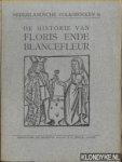 Boekenoogen, Dr. G.J. - De historie van Floris ende Blancefleur. Naar den Amsterdamschen druk van Or Barentsz. Smient uit het jaar 1642