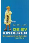 Ros Jay - De BV Kinderen Ros Jay - De BV Kinderen