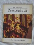 Luteijn, A. C. M. - De orgelpijp uit