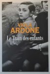 ARDONE Viola - Le Train des enfants (trad. de Il treno dei bambini - 2019)