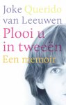 Joke van Leeuwen - (1) Plooi U In Tweeen