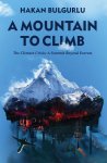 Hakan Bulgurlu - A Mountain to Climb
