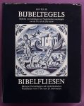 PLUIS, JAN. - Bijbeltegels. Bijbelse voorstellingen op Nederlandse wandtegels van de 17e tot de 20e eeuw. Biblische Darstellungen auf niederländischen Wandfliesen vom 17.bis 20.Jahrhundert. (Schriftenreihe zur religiösen Kultur Band 3) . PLUIS, JAN. - Bijbeltegels. Bijbelse voorstellingen op Nederlandse wandtegels van de 17e tot de 20e eeuw. Biblische Darstellungen auf niederländischen Wandfliesen vom 17.bis 20.Jahrhundert. (Schriftenreihe zur religiösen Kultur Band 3) .
