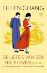 Eileen Chang - De liefde van een half leven