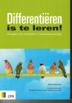 Bouwman, Aafke e.a. - Differentieren is te leren! Omgaan met verschillen in het basisonderwijs