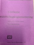  - Unificatie waterschapsreglementering. Rapport van de commissie unificatie waterschapsreglementering.